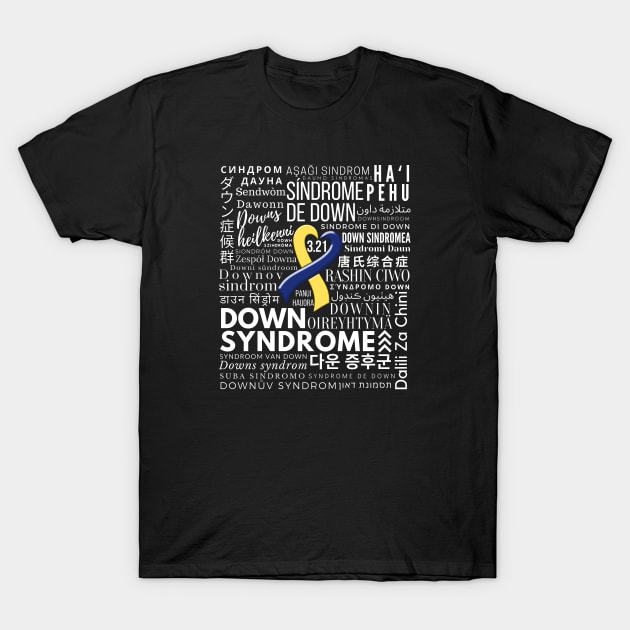 World Down Syndrome Day - Languages T-Shirt by A Down Syndrome Life